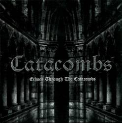Catacombs (USA) : Echoes Through the Catacombs